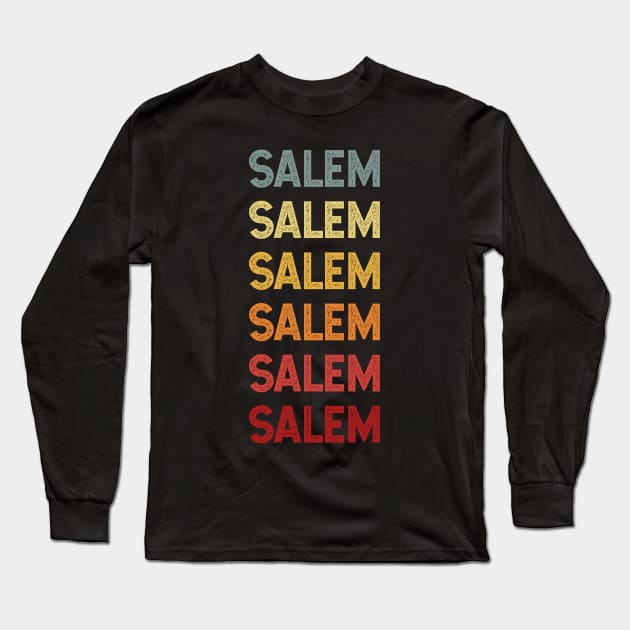 Salem Name Vintage Retro Gift Called Salem Long Sleeve T-Shirt by CoolDesignsDz
